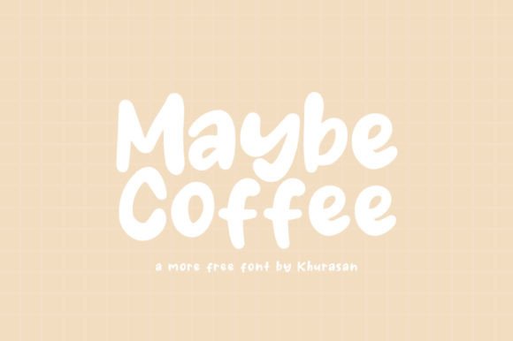 Maybe Coffee: The Display Typeface for High-Impact Campaigns