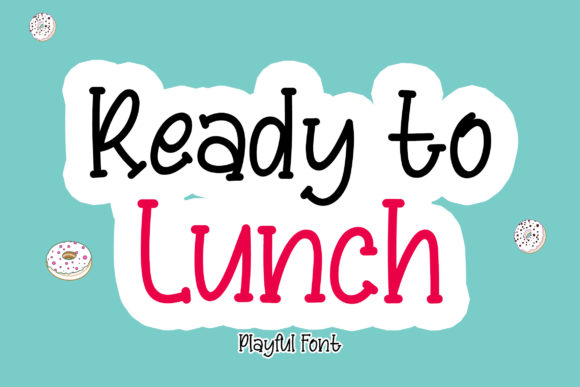 Ready to Lunch: A Playful Display Font for Creative Projects