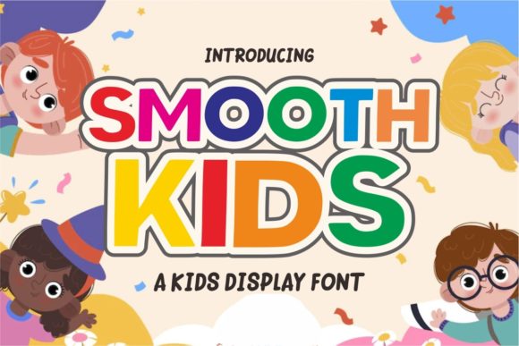 Smooth Kids Font Review and Download Guide